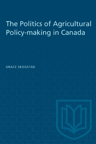 Бумажная книга «The Politics of Agricultural Policy-making in Canada», автор Грейс Скогстад - фото №1