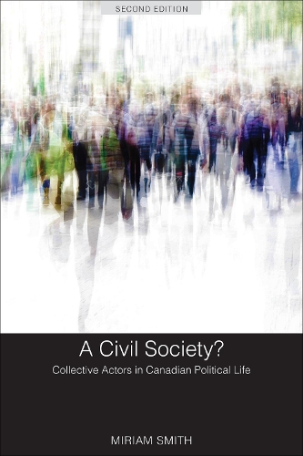 Бумажная книга «A Civil Society?: Collective Actors in Canadian Political Life, Second Edition», автор Мириам Смит - фото №1