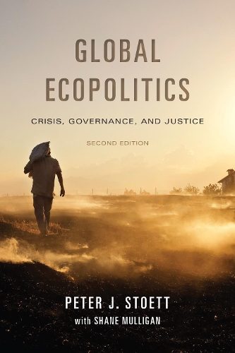 Бумажная книга «Global Ecopolitics: Crisis, Governance, and Justice, Second Edition», автор Питер Стокетт - фото №1