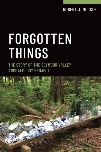 Бумажная книга «Forgotten Things: The Story of the Seymour Valley Archaeology Project», автор Роберт Дж. Макл - фото №1