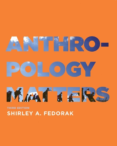 Бумажная книга «Anthropology Matters, Third Edition» - фото №1