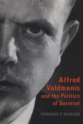 Бумажная книга «Alfred Valdmanis and the Politics of Survival», автор Герхард П. Басслер - фото №1