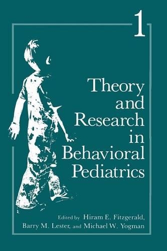Бумажная книга «Theory and Research in Behavioral Pediatrics: Volume 1», автор Хирам Фицджеральд - фото №1