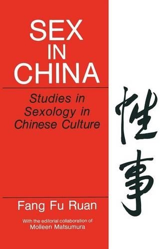 Бумажная книга «Sex in China: Studies in Sexology in Chinese Culture», автор Фан Фу Руан - фото №1