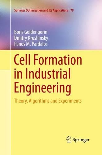 Бумажная книга «Cell Formation in Industrial Engineering: Theory, Algorithms and Experiments», автор Панос М. Пардалос - фото №1