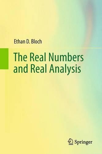 Бумажная книга «The Real Numbers and Real Analysis», автор Итан Д. Блох - фото №1