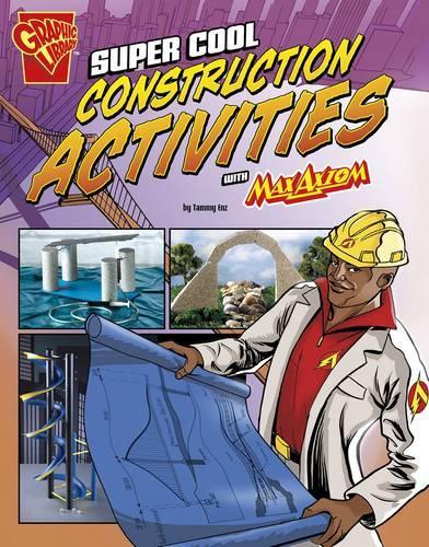 [object Object] «Super Cool Construction Activities with Max Axiom (Max Axiom Science and Engineering Activities)», автор Тэмми Энц - фото №1