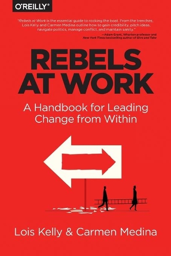 Паперова книга «Rebels at Work», авторів Кармен Медіна, Дебра Кемерон, Лоїс Келлі - фото №1
