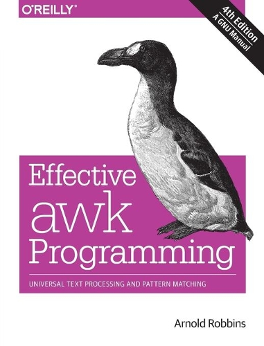 [object Object] «Effective AWK Programming, 4e», автор Арнольд Роббинс - фото №1