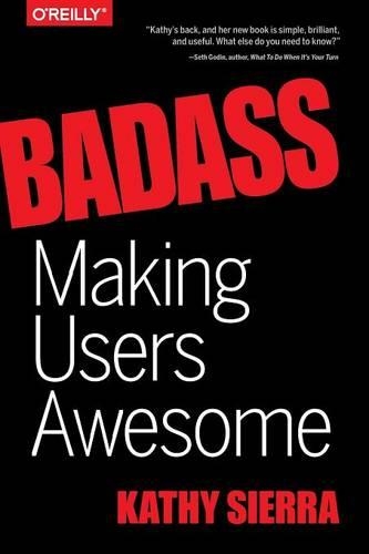 Бумажная книга «Badass – Making Users Awesome», авторов Берт Бейтс, Кэти Сьерра - фото №1