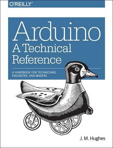 Бумажная книга «Arduino – A Technical Reference», автор Дж. М. Хьюз - фото №1