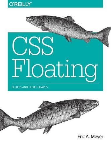 [object Object] «CSS Floating», автор Эрик А. Мейер - фото №1