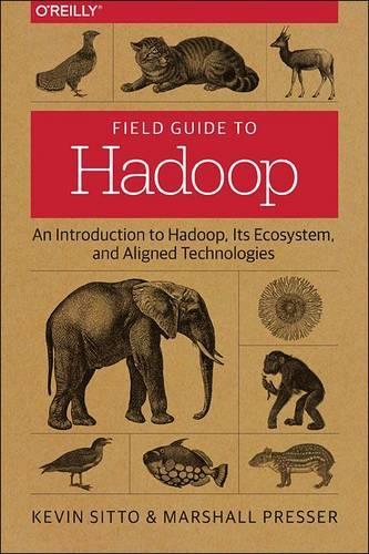 [object Object] «Field Guide to Hadoop», автор Маршалл Сітто - фото №1