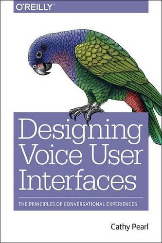 [object Object] «Designing Voice User Interfaces», автор Кеті Перл - фото №1