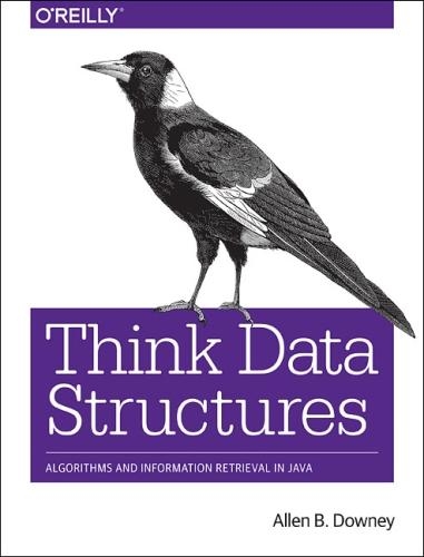[object Object] «Think Data Structures: Algorithms and Information Retrieval in Java», автор Аллен Б. Дауни - фото №1