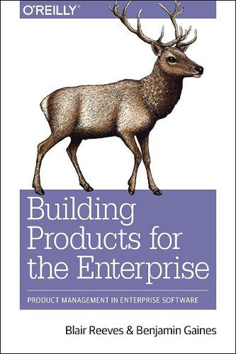 [object Object] «Building for Business: Product Management in Enterprise Software», авторів Бенджамін Гейнс, Блер Рівз - фото №1