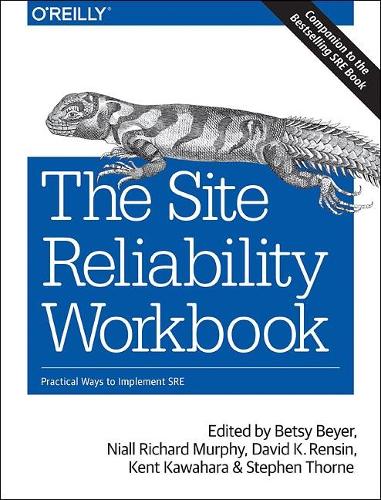 [object Object] «The Site Reliability Workbook: Practical ways to implement SRE», авторов Бетси Бейер, Ниалл Ричард Мерфи - фото №1