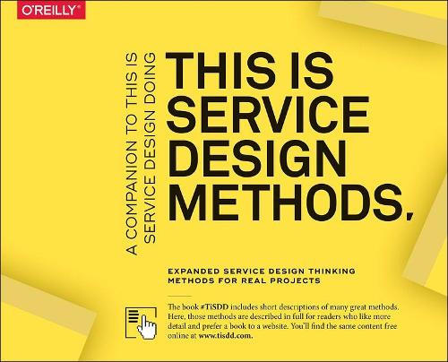 [object Object] «This Is Service Design Methods: A Companion to This Is Service Design Doing», авторів Адам Лоуренс, Якоб Шнайдер, Марк Стікдорн, Маркус Едгар Гормесс - фото №1