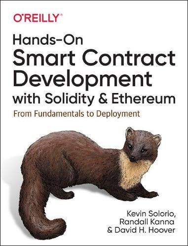 Бумажная книга «Hands-On Smart Contract Development with Solidity and Ethereum: From Fundamentals to Deployment», авторов Дэвид Х. Гувер, Кевин Солорио, Рэндалл Канна - фото №1