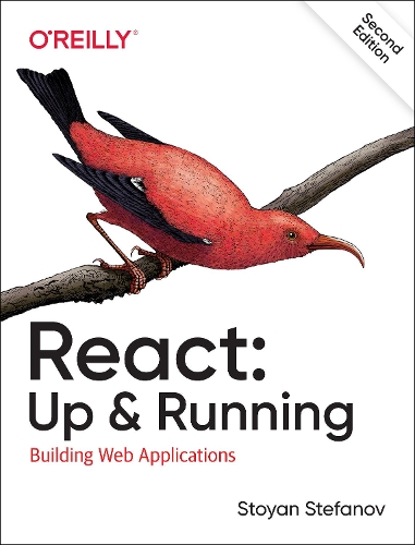 Бумажная книга «React: Up & Running: Building Web Applications», автор Стоян Стефанов - фото №1