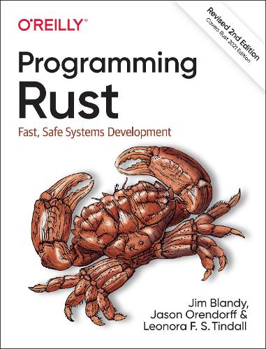[object Object] «Programming Rust: Fast, Safe Systems Development», авторов Джейсон Орендорф, Джим Бланди, Леонора Ф. С. Тиндалл - фото №1