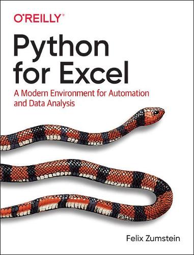 Бумажная книга «Python for Excel: A Modern Environment for Automation and Data Analysis», автор Феликс Цумштейн - фото №1