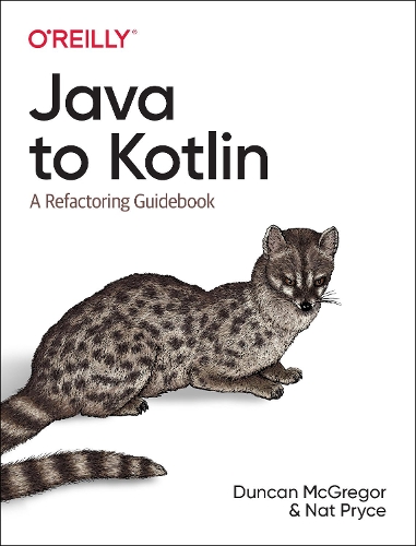 [object Object] «Java to Kotlin: A Refactoring Guidebook», авторів Дункан МакГрегор, Нат Прайс - фото №1