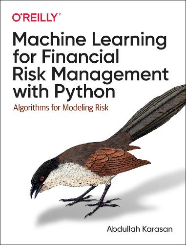 [object Object] «Machine Learning for Financial Risk Management with Python: Algorithms for Modeling Risk», автор Абдулла Карасан - фото №1