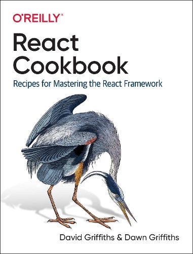 [object Object] «React Cookbook: Recipes for Mastering the React Framework», авторов Дэвид Гриффитс, Доун Гриффитс - фото №1