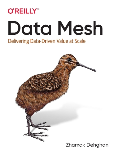 Бумажная книга «Data Mesh: Delivering Data-Driven Value at Scale», автор Жамак Дехгани - фото №1