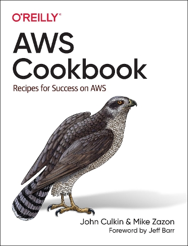[object Object] «AWS Cookbook: Recipes for Success on AWS», авторів Джон Калкін, Майк Зазон - фото №1
