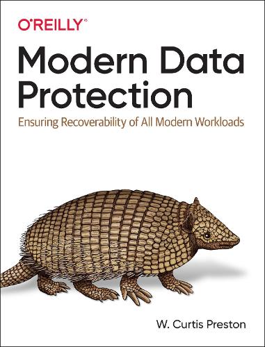 Паперова книга «Modern Data Protection: Ensuring Recoverability of All Modern Workloads», автор В. Кертіс Престон - фото №1