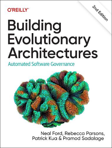 [object Object] «Building Evolutionary Architectures: Automated Software Governance», авторов Нил Форд, Патрик Куа, Прамод Садалаге, Ребекка Парсонс - фото №1