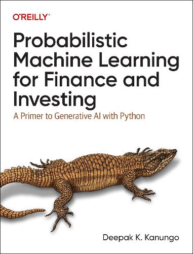Паперова книга «Probabilistic Machine Learning for Finance and Investing: A Primer to the Next Generation of AI with Python», автор Діпак К. Канунґо - фото №1