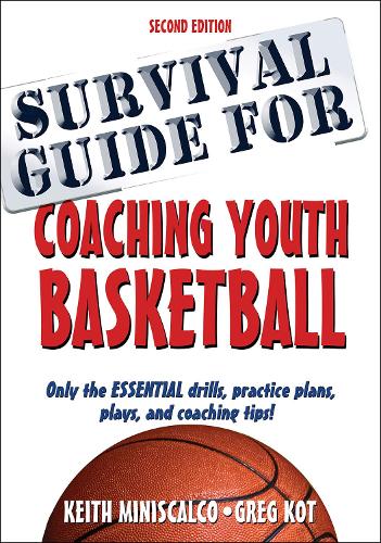 Паперова книга «Survival Guide for Coaching Youth Basketball», авторів Грег Кот, Кіт Мініскалько - фото №1