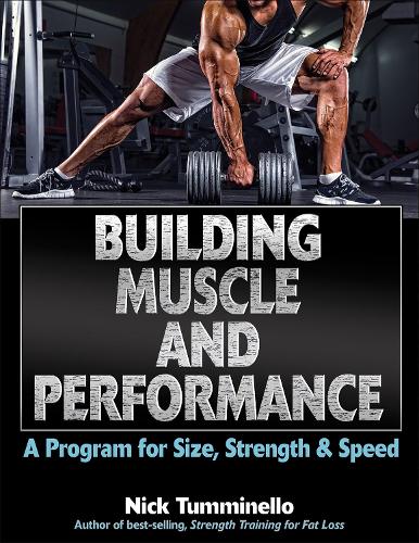 Паперова книга «Building Muscle and Performance: A Program for Size, Strength & Speed», автор Нік Туммінелло - фото №1