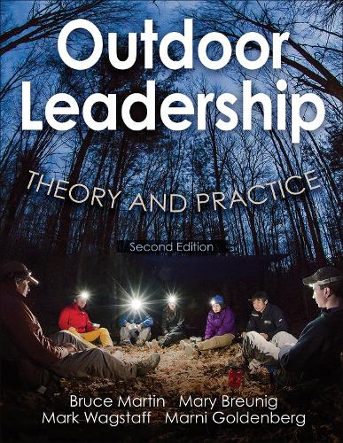 Паперова книга «Outdoor Leadership: Theory and Practice», авторів Брюс Мартін, Марк Вагстафф, Марні Гольденберг, Мері Брейніг - фото №1