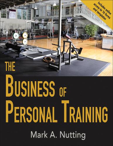Бумажная книга «The Business of Personal Training», автор Марк Наттинг - фото №1