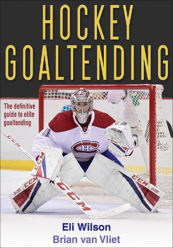 Паперова книга «Hockey Goaltending», авторів Брайан ван Вліт, Елі Вілсон - фото №1