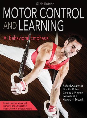 [object Object] «Motor Control and Learning: A Behavioral Emphasis», авторів Керолі Вінштейн, Габріеле Вульф, Говард Н. Желязник, Річард А. Шмідт - фото №1