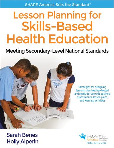 Бумажная книга «Lesson Planning for Skills-Based Health Education: Meeting Secondary-Level National Standards», авторов Холли Альперин, Сара Бенес - фото №1