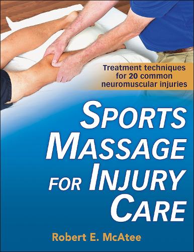 Бумажная книга «Sports Massage for Injury Care», автор Роберт Э. Макати - фото №1