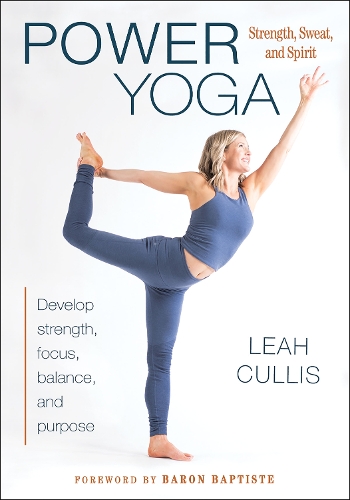 Бумажная книга «Power Yoga: Strength, Sweat, and Spirit», автор Лия Куллис - фото №1