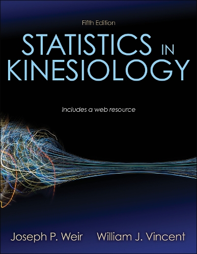 [object Object] «Statistics in Kinesiology», авторов Джозеф П. Вейр, Уильям Дж. Винсент - фото №1