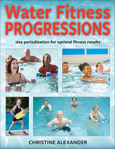 Бумажная книга «Water Fitness Progressions», автор Кристин Александр - фото №1