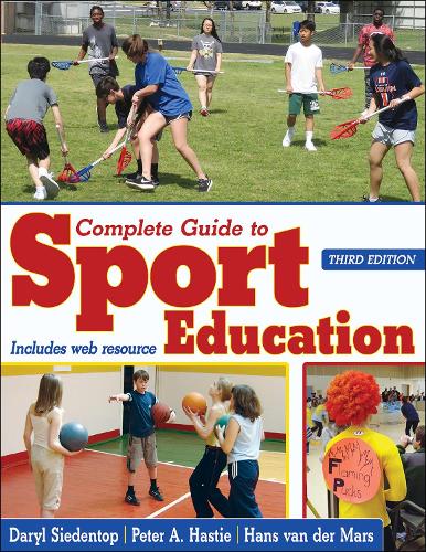 Бумажная книга «Complete Guide to Sport Education», авторов Дэрил Сидентоп, Ганс Ван Дер Марс - фото №1