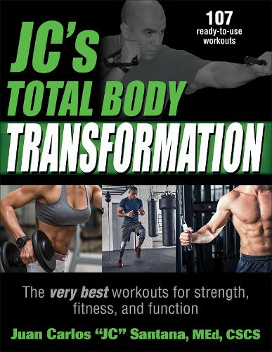 Бумажная книга «JC's Total Body Transformation: The very best workouts for strength, fitness, and function», автор Хуан Карлос Сантана - фото №1