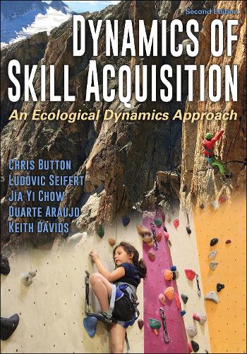 [object Object] «Dynamics of Skill Acquisition: An Ecological Dynamics Approach», авторов Крис Баттон, Дуарте Араужу, Цзя И Чоу, Кит Дэвидс, Людовик Зейферт - фото №1