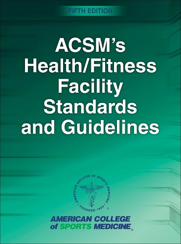 Бумажная книга «ACSM's Health/Fitness Facility Standards and Guidelines», автор Мэри Сандерс - фото №1