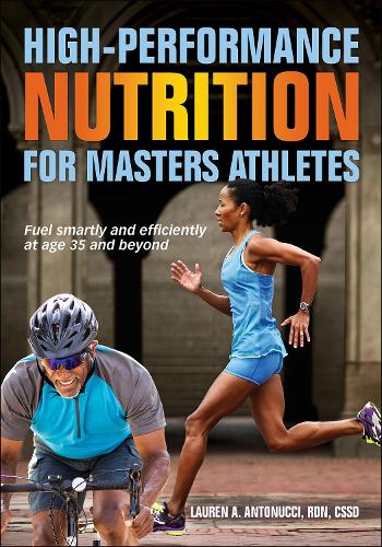 Паперова книга «High-Performance Nutrition for Masters Athletes», автор Лорен А. Антонуччі - фото №1